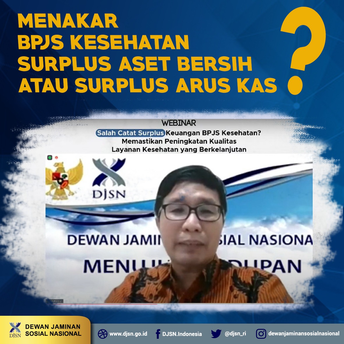Menakar BPJS Kesehatan Surplus Aset Bersih atau Surplus Arus Kas?